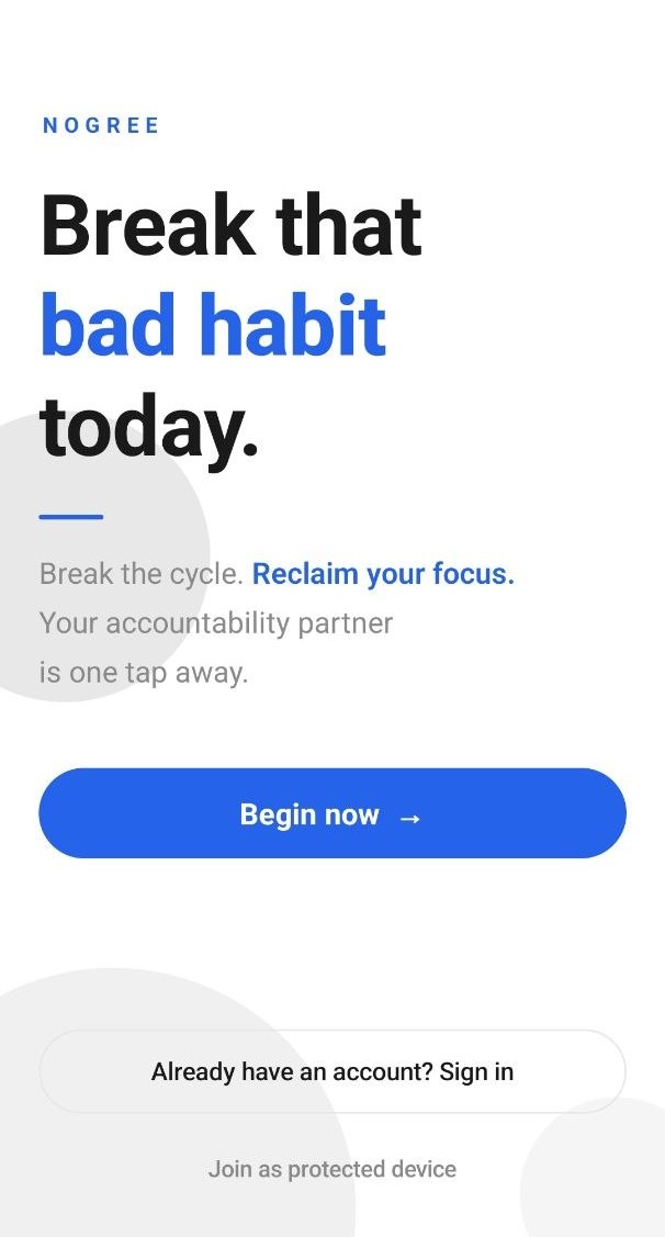 NoGree welcome screen — Break that bad habit today